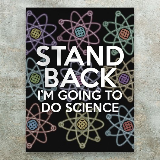 POSTER ÉLOIGNEZ-VOUS, JE VAIS FAIRE DES SCIENCES