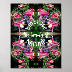 Poster Embrace Nature Columbine Flowers Inspirationnel
