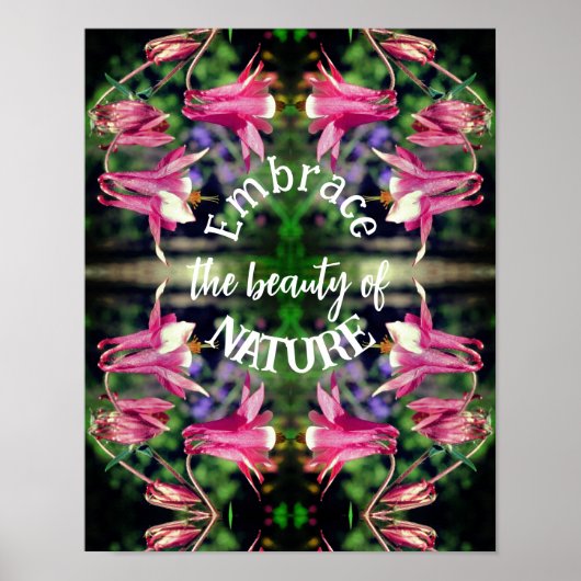 Poster Embrace Nature Columbine Flowers Inspirationnel (Devant)