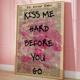 Poster Embrasse-moi fort avant que tu ne partes romantiqu