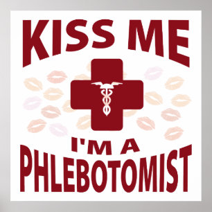 Poster Embrasse-moi Je suis Phlebotomiste