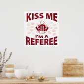 Poster Embrasse-moi Je suis un arbitre (Cuisine)