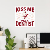 Poster Embrasse-moi Je suis un dentiste (Bureau à domicile)