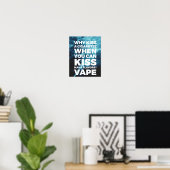 Poster Embrasser plusieurs saveurs Vape (Bureau à domicile)