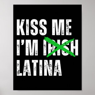 Poster Embrassez-moi, je suis Irlandaise Latine Drôle His