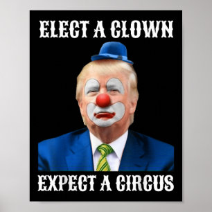 Poster Empêchez Les Anti-Trump D'Élire Un Clown D'Attendr