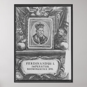Poster Emperor Ferdinand I , King of Bohemia