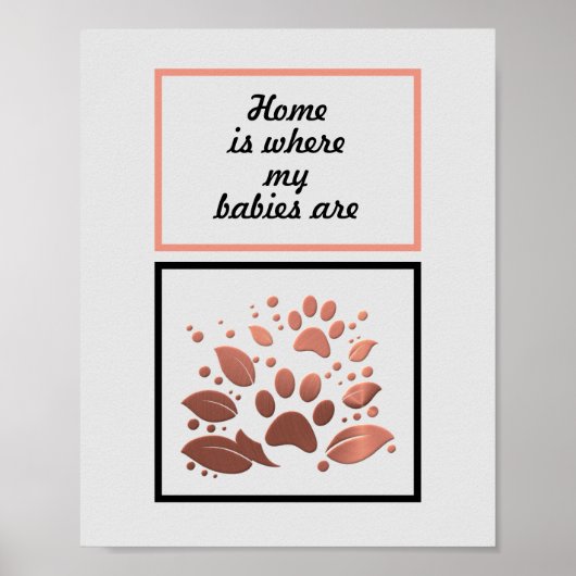 Poster Empreinte de patte "Home is Where my Babies (Devant)