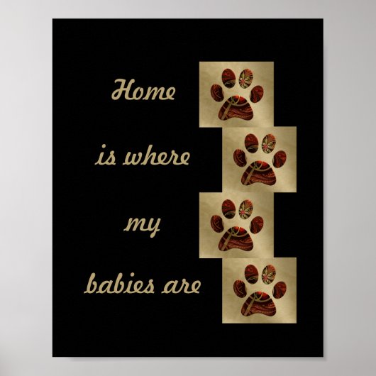 Poster Empreinte de patte "Home is Where my Babies (Devant)