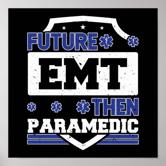 Poster EMS Urgence Futur EMT puis Paramedic Student (Devant)