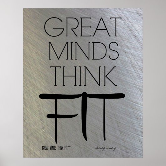 Poster en Acier de Great Minds Think Fit (Devant)