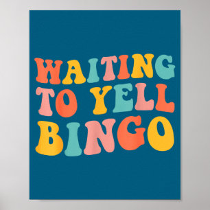 Poster En attente de crier Amoureux de Bingo Joueur de Bi