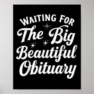 Poster En Attente De La Grande Belle Nécrologie