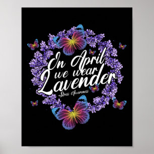 Poster En Avril Nous Portons Lavender Stress Awareness Mo