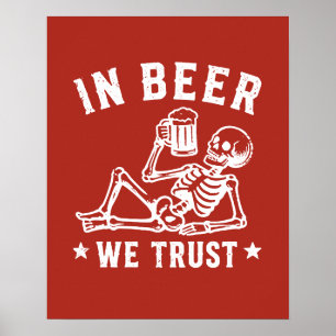 Poster En bière, nous avons confiance squelette rafraîchi