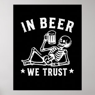 Poster En bière, nous avons confiance squelette rafraîchi
