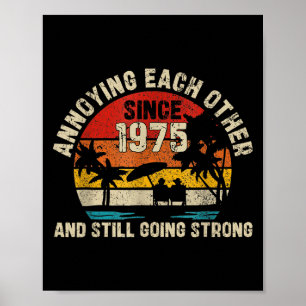 Poster En colère l'un l'autre depuis 1975 Marié Anniversa