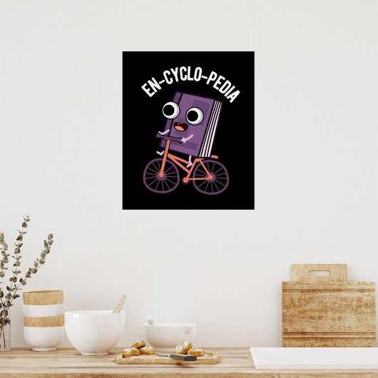 Poster En cyclo-Pedia Funny Encyclopedia Pun Dark BG (Cuisine)