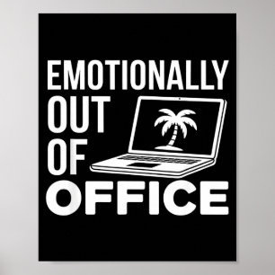 Poster En dehors émotionnellement du bureau humour drôle