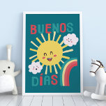 Poster en espagnol de Blue Happy Sun Nursery Art<br><div class="desc">Buenos dias ! Accrochez cette joyeuse crèche dans la chambre de votre nouveau bébé ou de votre enfant. Soleil,  nuages et arcs-en-ciel brilleront dans n'importe quelle maison bilingue et hispanophone.</div>