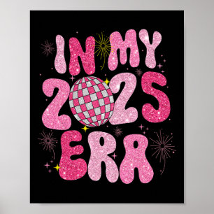 Poster En My 2025 Era Disco Ball New Year Party Friends F