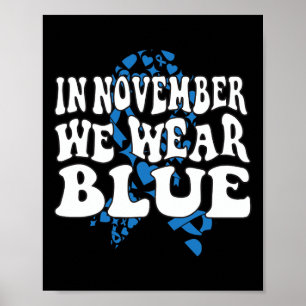 Poster En novembre We Wear Blue Ribbon Diabete Awareness