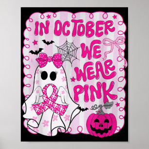 Poster En Octobre Nous Portons Chemise Rose Fantôme Cance