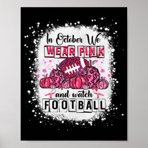 Poster En Octobre Nous Portons Le Football Rose Cancer Du