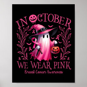 Poster En Octobre Nous Portons Le Ghost Ghost Witch Cance