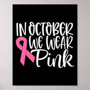 Poster En Octobre Nous Portons Le Ruban Rose Cancer Du Se