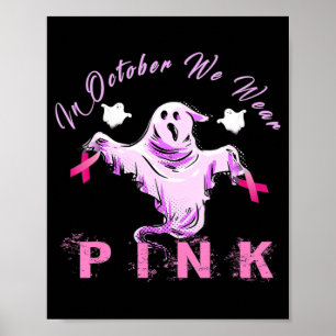Poster En Octobre Nous Portons Le Ruban Rose Ghost Cancer