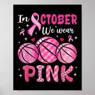 Poster En Octobre Nous Portons Pink Basketball Cancer Du