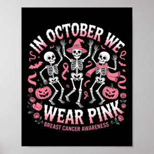 Poster En Octobre Nous Portons Pink Halloween Skeleton Br