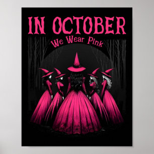 Poster En Octobre Nous Portons Pink Halloween sorcière Wi