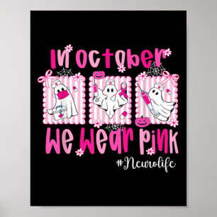 Poster En Octobre Nous Portons Pink Neuro Life Neuro Neur