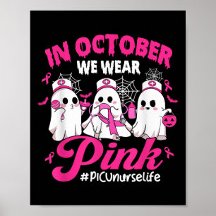 Poster En Octobre Nous Portons Pink Picu Nurse Life