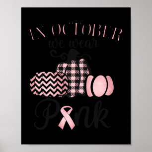 Poster En Octobre Nous Portons Rose Thanksgiving Cancer D