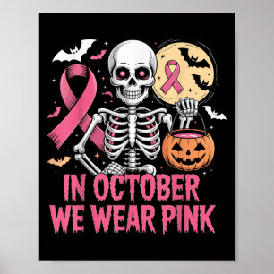 Poster En Octobre Nous Portons Squelette Rose Hal Cancer
