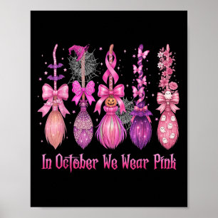 Poster En Octobre Nous Portons Une Sorcière Rose Broom Ha