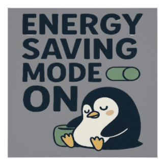 Poster Energy saving Mode on- Cute penguin design