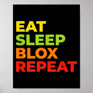Poster Enfant Manger Dormir Blox Répéter - Slogan de jeu