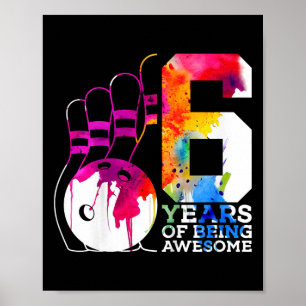 Poster Enfants 6 Ans d'être génial Bowling 6e Anniversair