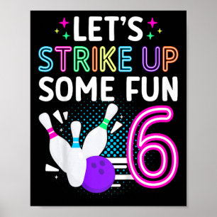 Poster Enfants 6e anniversaire de la fête Bowling fille 6