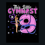 Poster Enfants 9 ans Gymnaste 9e anniversaire Gymnastique<br><div class="desc">Enfants 9 ans Gymnaste 9e anniversaire Tumbling Gymnastique</div>