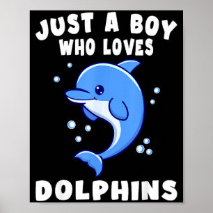 Poster Enfants dauphin juste un garçon qui aime les dauph