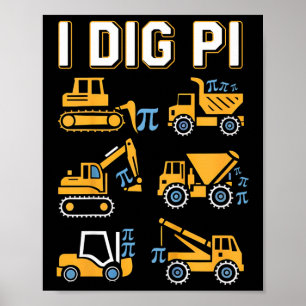 Poster Enfants I Dig Pi Funny Pi Jour 3.14 Camion de cons