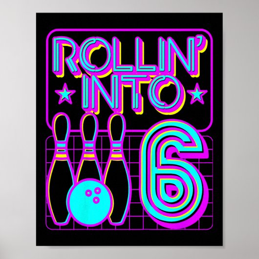 Poster Enfants Rollin Into 6 Bowling 6e Anniversaire Parc (Devant)