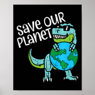 Poster Enfants Sauvez Notre Planète Trex Terre Cute Dinos