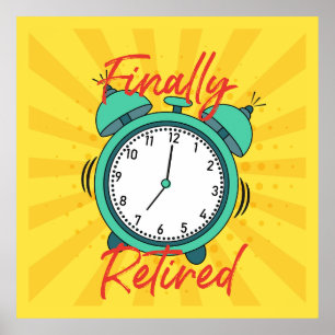 Poster Enfin Retraité, éteins le réveil,