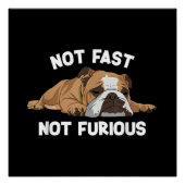Poster English Bulldog Sleeping Not Fast Not Furious Funn (Devant)